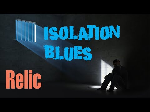 Isolation Blues