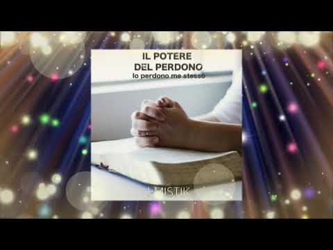 Il Potere del perdono ( Io perdono me stesso )