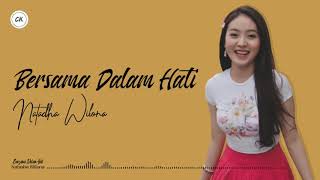 Download lagu NATASHA WILONA ~ BERSAMA DALAM HATI || Ost.Anak Band SCTV mp3