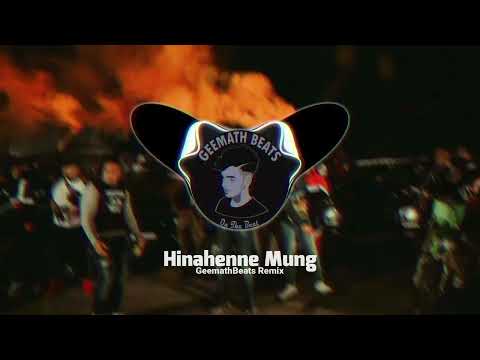 Hinahenne Mung (GeemathBeats Remix)