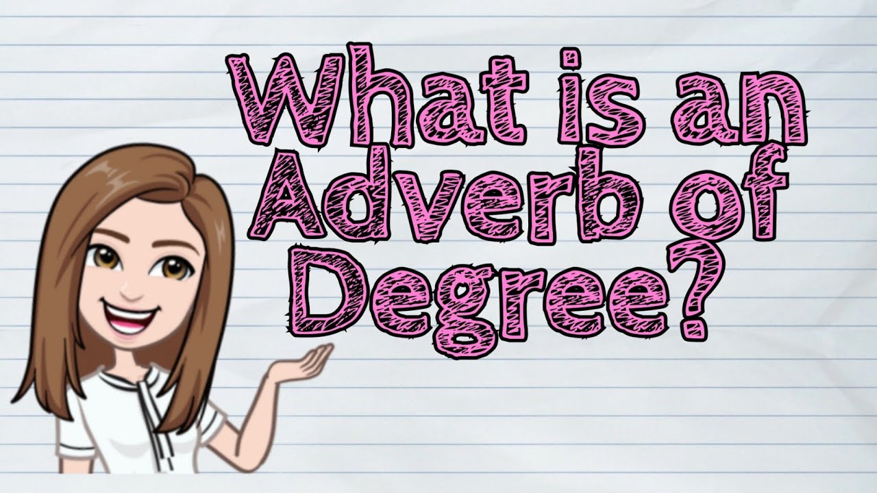 (ENGLISH) What is an Adverb of Degree? | #iQuestionPH