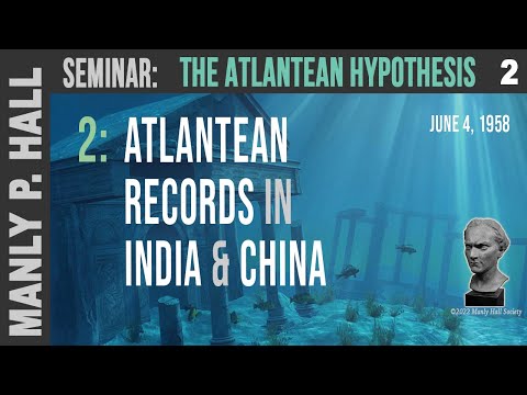 MPH Seminar: Atlantean Hypothesis 2 - India and China