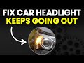 How To Fix Car Headlight Keeps Going Out (Understand The Causes And Learn The Troubleshoot Steps)