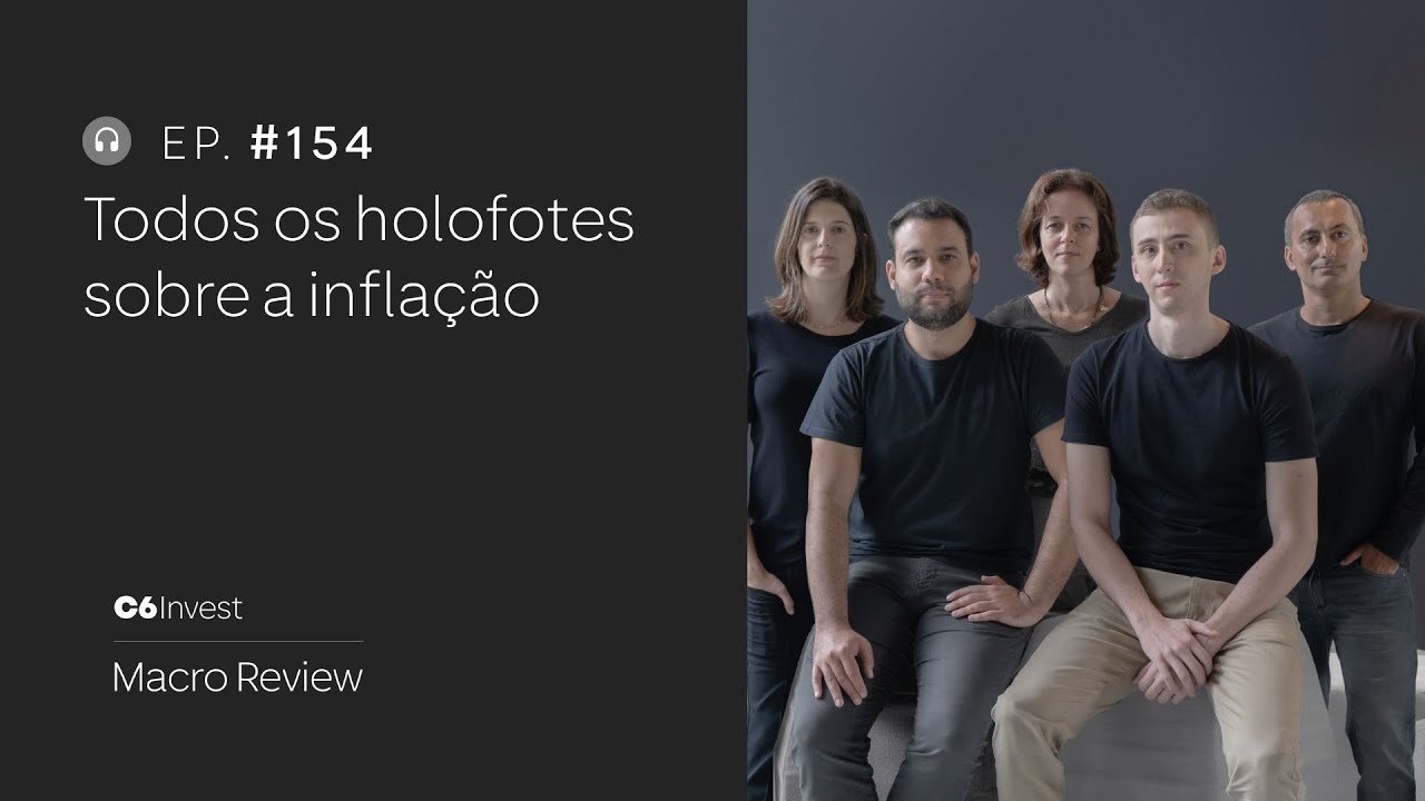 #154 | TODOS OS HOLOFOTES SOBRE A INFLAÇÃO