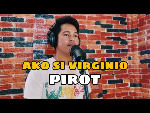 Ako Si Virginio - Pirot | Jesrack Evangelista