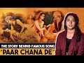 The story behind famous song “Paar Chana De” | Lok Dastaan ep 1|