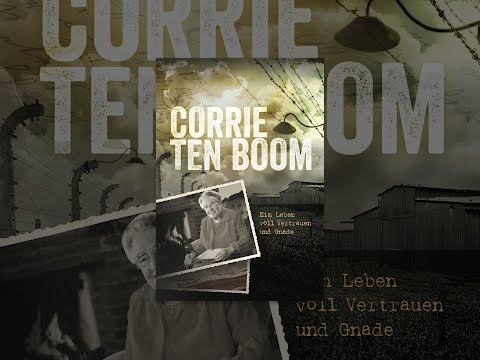 Corrie ten Boom - Ein Leben voll Vertrauen und Gnade