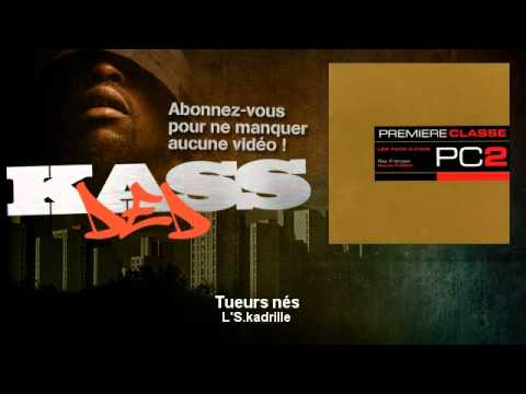 L'S.kadrille - Tueurs nés - Kassded