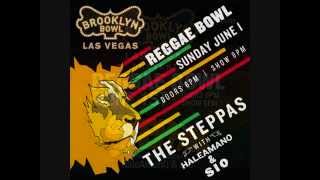 REGGAE BOWL w/ THE STEPPAS x HALEAMANO x SIO @ BROOKLYN BOWL (Pipeline2Paradise)