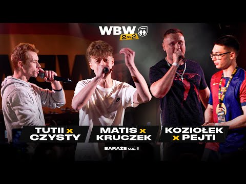 KOZIOŁEK/PEJTI  🆚 TUTII/CZYSTY 🆚 MATIS/KRUCZEK 🎤 WBW 2vs2 Freestyle Bitwa Dwójek 2025 (baraż)
