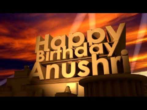Happy Birthday Anushri