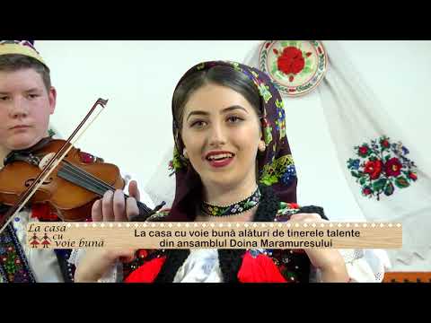 LA CASA CU VOIE BUNA P1  ANSAMBLUL DOINA MARAMURESULUI EM3