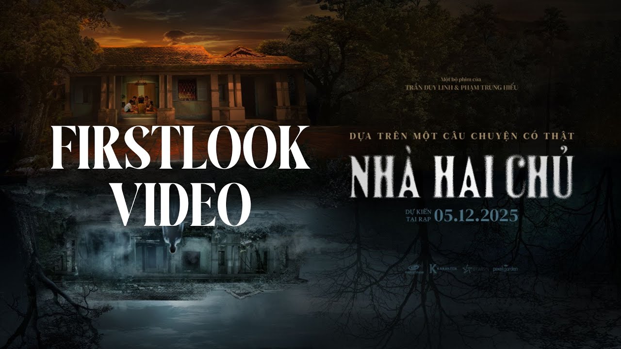 NHÀ HAI CHỦ FIRST LOOK TEASER  - KC: 05.12.2025