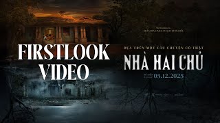 NHÀ HAI CHỦ FIRST LOOK TEASER  - KC: 05.12.2025