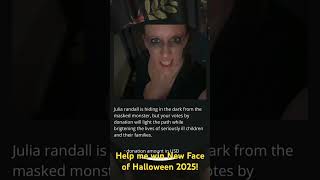 https://faceofhalloween.org/2025/julia-randall. Help me win New Face of Halloween 2025!