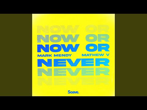 Now or Never