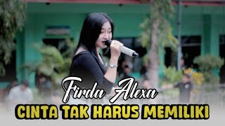 Download lagu Cinta Tak Harus Memiliki // Firda Alexa Penyu Music Live Version ~ Cover SMK PGRI 1 NGANJUK mp3