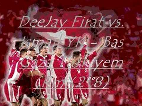 DeeJay FiRaT vs. Ismail Yk - Bas Gaza Türkiyem (RmX)