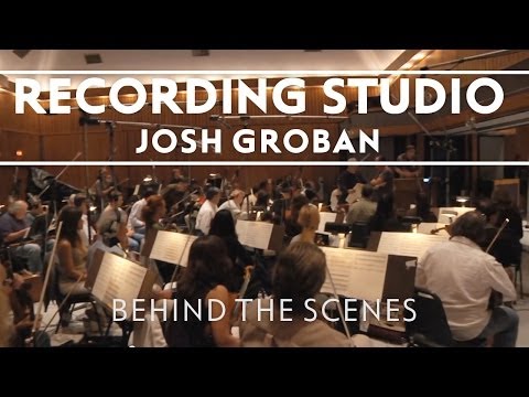 Josh Groban - Recording At Capitol Records Studio [Behind The Scenes]