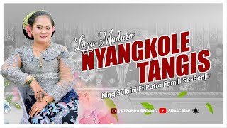 Download lagu NYANGKOLE TANGIS NING SULAINI FT PUTRA FAMILI SE - BENJIR 2024 mp3
