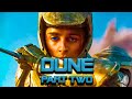 DUNE Part TWO