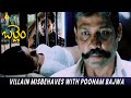 Villain Misbehaves With Poonam Bajwa Ballem Bharath Sampath Raj Telugu Movie Scenes