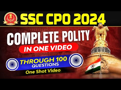 Complete Polity in One video for SSC CPO 2024 | FULL POLITY REVISION BY PARMAR SIR | PARMAR SSC