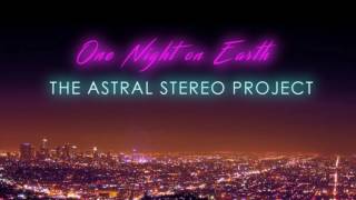 THE ASTRAL STEREO PROJECT - "Moments"