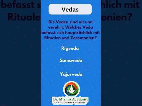 Welches Veda befasst sich mit Ritualen und Zeremonien? | Die Veden erklärt: Yoga Quiz