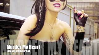 Lady GaGa - Murder My Heart (Feat. Michael Bolton) Studio Version Inedit Unreleased Song 2012