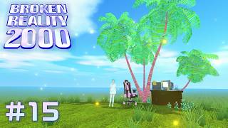 【新たなる仮想現実】 Broken Reality 2000 【実況プレイ】 #15 (完)