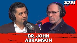 Big Pharma EXPOSED w/ Dr. John Abramson | PBD Podcast Ep. 351