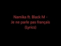 Namika ft. Black M (Beatgees Remix) - Je ne parle pas français (Lyrics)