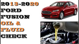 How to Check Oil and Fluids in Ford Fusion 2013-2020