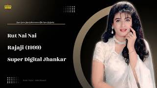 Download lagu Rut Nai Nai ( Super Digital Jhankar ) Udit Narayan -  Anuradha Paudwal - Rajaji (1999) mp3