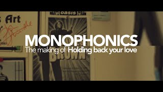 Monophonics - Making of 