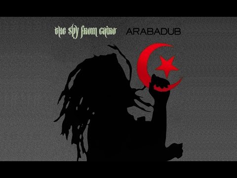 The Spy From Cairo - Alladin Dub (ARABADUB)