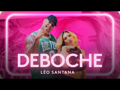 DEBOCHE - LÉO SANTANA | Coreografia - Lore Improta