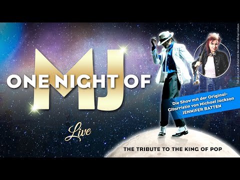 ONE NIGHT OF MJ - The Tribute To The King Of Pop!