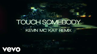 Brenda &amp; The Big Dudes - Touch Somebody (Kevin McKay Edit / Lyric Video)