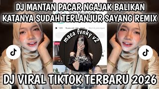Download lagu DJ MANTAN PACAR NGAJAK BALIKAN DJ VIRAL TIKTOK TERBARU 2026 YANG KALIAN CARI CARI ❗❗❗❗ mp3