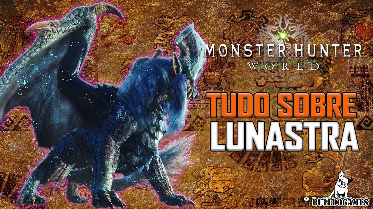 Monster Hunter World - TUDO SOBRE LUNASTRA - Como encontrar - Novo manto e muito mais!