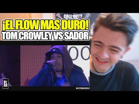 ¡ESTE FLOW NO LO TIENE NADIE MÁS!🤯 | TOM CROWLEY vs SADOR (Leyendas del Free) | VIDEO REACCIÓN
