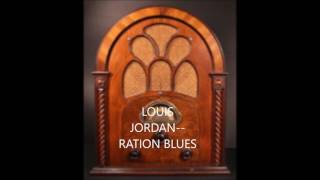Louis Jordan  Ration Blues
