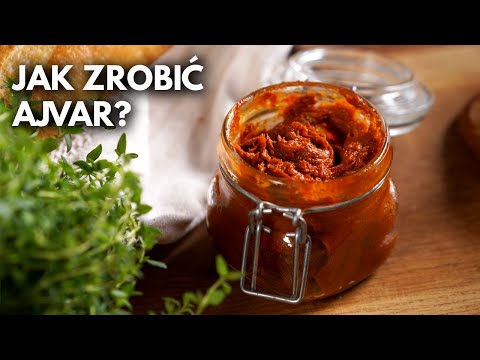 Bałkański AJVAR, czyli bardzo uniwersalny sos! | Pascal Brodnicki