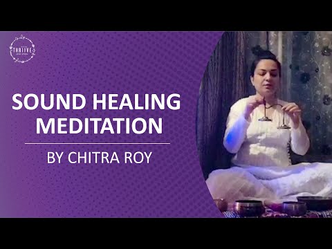 Sound healing Meditation I  Chitra Roy