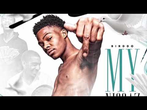 Birddo - My Niggas
