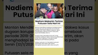 Babak Baru Kasus Korupsi Laptop Chromebook, Putusan Sela Nadiem Makarim Siap Dibacakan