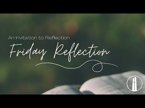 Friday Reflection Chapel | Apr 22, 2022