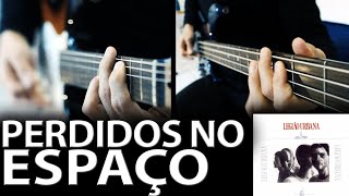 Perdidos no Espaço (instrumental Legião Urbana)